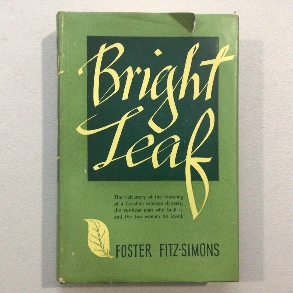 Bright Leaf by Foster Fitz-Simons Vintage Hardcover Book